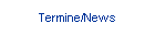 Termine/News